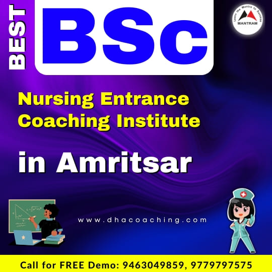 Best BSc Nursing Entrance Coaching Institute in Amritsar