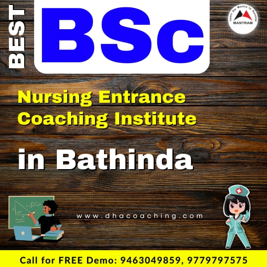 Best BSc Nursing Entrance Coaching Institute in Bathinda