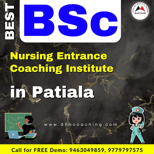 Best BSc Nursing Entrance Coaching Institute in Patiala
