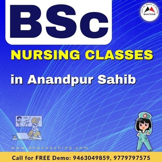 BSc Nursing Classes in Anandpur Sahib