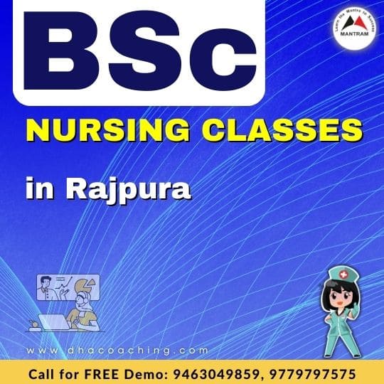 BSc Nursing Classes in Rajpura