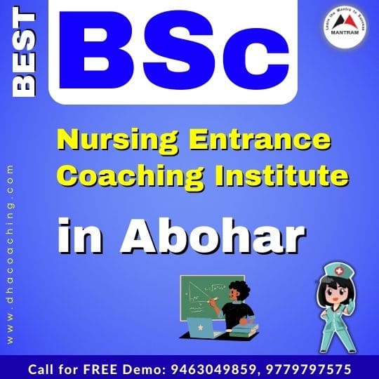 Best BSc Nursing Entrance Coaching Institute in Abohar
