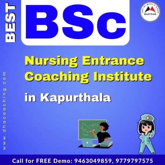 Best BSc Nursing Entrance Coaching Institute in Kapurthala