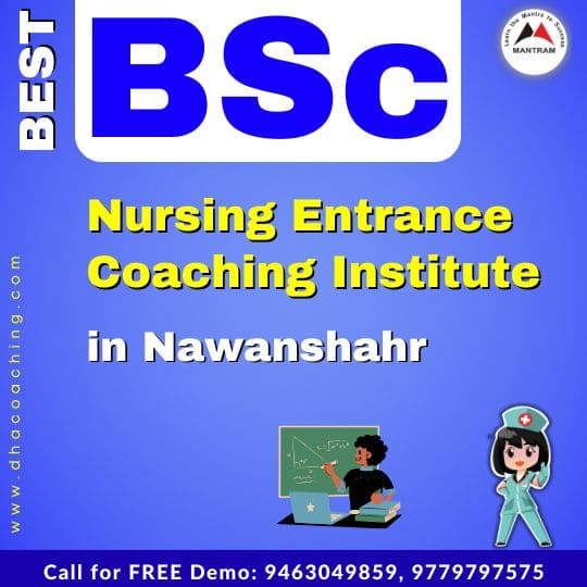 Best BSc Nursing Entrance Coaching Institute in Nawanshahr