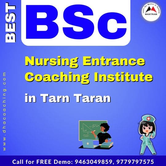 Best BSc Nursing Entrance Coaching Institute in Tarn Taran
