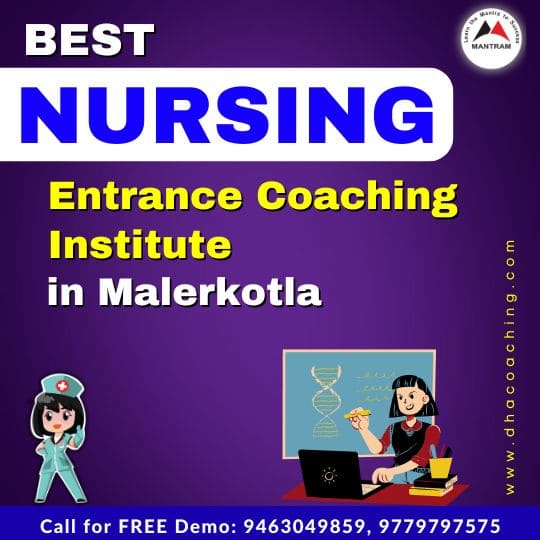 Best Nursing Entrance Coaching Institute in Malerkotla