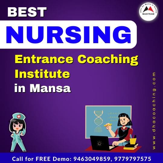 Best Nursing Entrance Coaching Institute in Mansa