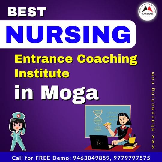 Best Nursing Entrance Coaching Institute in Moga