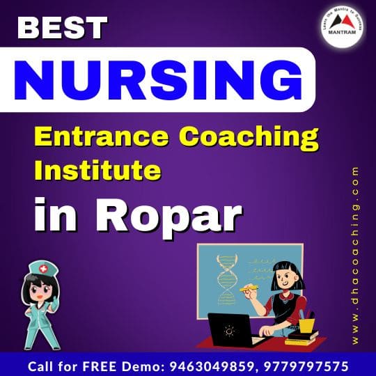 Best Nursing Entrance Coaching Institute in Ropar