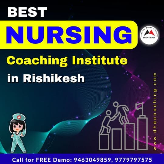 Best Nursing Coaching Institute in Rishikesh