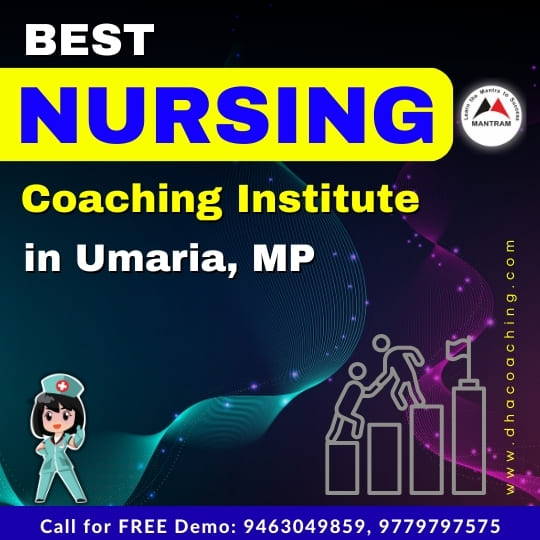Best Nursing Coaching Institute in Umaria MP